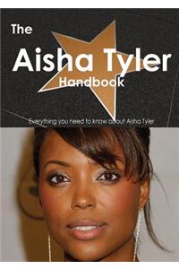 Aisha Tyler Handbook - Everything You Need to Know about Aisha Tyler