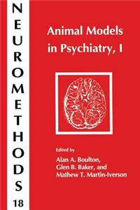 Animal Models in Psychiatry, I