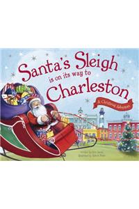 Santa's Sleigh Is on Its Way to Charleston