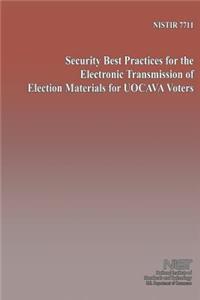 Security Best Practices for the Electronic Transmission of Electron Material for UOCAVA Voters