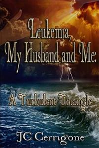 Leukemia, My Husband and Me