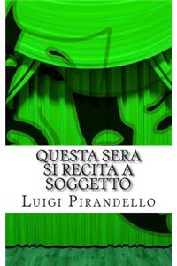 Questa Sera Si Recita a Soggetto