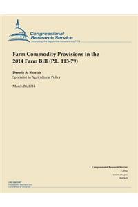Farm Commodity Provisions in the 2014 Farm Bill (P.L. 113-79)