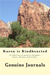 Karen is Kindhearted