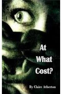 At What Cost?