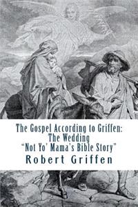 Gospel According to Griffen