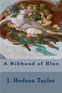 A Ribband of Blue