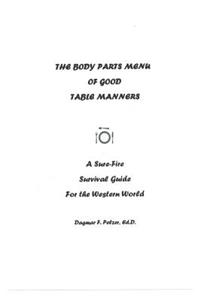 The Body Parts Menu of Good Table Manners