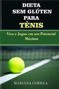 DIETA SEM GLUTEN Para TENIS