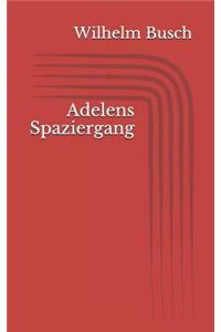 Adelens Spaziergang