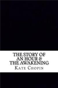 The Story of An Hour & The Awakening