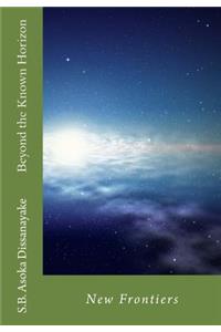 Beyond the Known Horizon