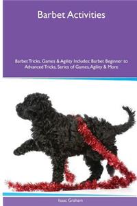 Barbet Activities Barbet Tricks, Games & Agility. Includes