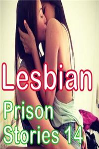 Lesbian Prison Stories 14