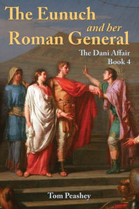 Eunuch and Her Roman General