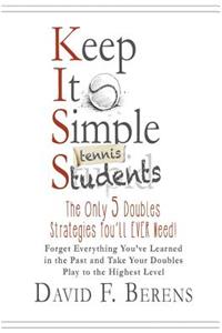 Keep It Simple (Tennis) Students: The Only 5 Doubles Strategies You'll Ever Need