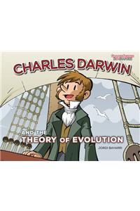 Charles Darwin and the Theory of Evolution