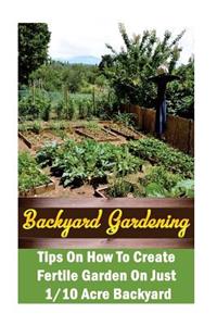 Backyard Gardening Ideas