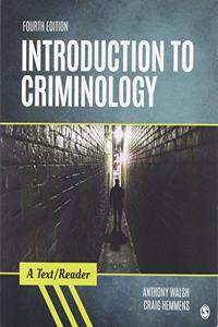 Bundle: Walsh: Introduction to Criminology: A Text/Reader, 4e (Paperback) + Felson: Crime and Everyday Life: A Brief Introduction, 6e (Paperback)