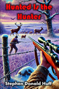 Hunted is the Hunter