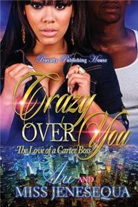 Crazy Over You