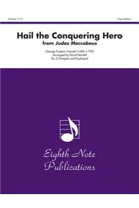 Hail the Conquering Hero (from Judas Maccabeus)