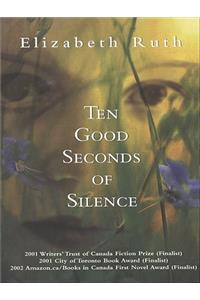 Ten Good Seconds of Silence