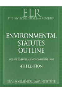 Environmental Law Reporter's Environmental Statutes Outline