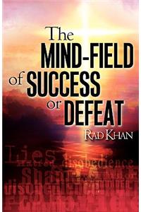 Mind-Field of Success or Defeat