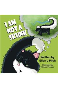 I Am Not a Skunk