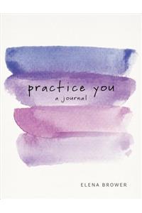 Practice You
