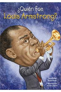 Quien Fue Louis Armstrong?