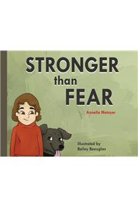 Stronger than Fear