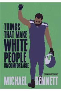 Things That Make White People Uncomfortable (Adapted for Young Adults)