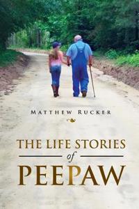 Life Stories of Peepaw