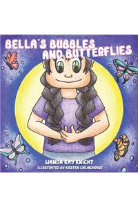 Bella's Bubbles and Butterflies