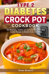 Type 2 Diabetes Crock Pot Cookbook