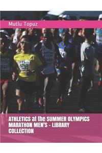 ATHLETICS at the SUMMER OLYMPICS MARATHON MEN'S - LIBRARY COLLECTION