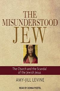 Misunderstood Jew Lib/E