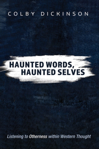 Haunted Words, Haunted Selves