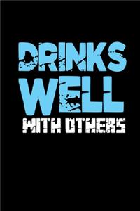 Drinks Well