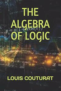 The Algebra of Logic