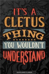 It's A Cletus Thing You Wouldn't Understand