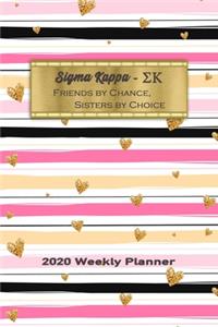 Sigma Kappa - Friends By Chance, Sisters By Choice 2020 Weekly Planner