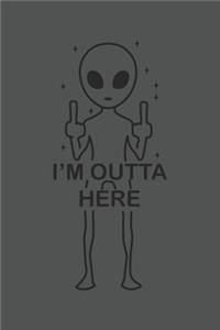 I'm Outta Here