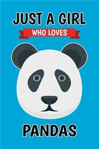 Just A Girl Who Loves Pandas