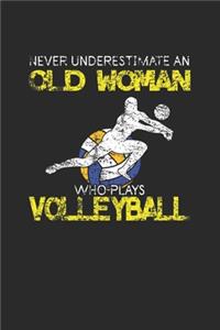 Never Underestimate An Old Woman Who Plays Volleyball