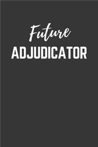 Future Adjudicator Notebook