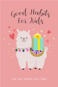 Good Habits for Kids that Each Parents Must Teach