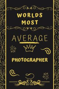 Worlds Most Average Photographer